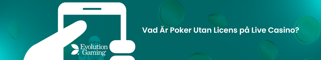 Vad är poker utan svensk licens